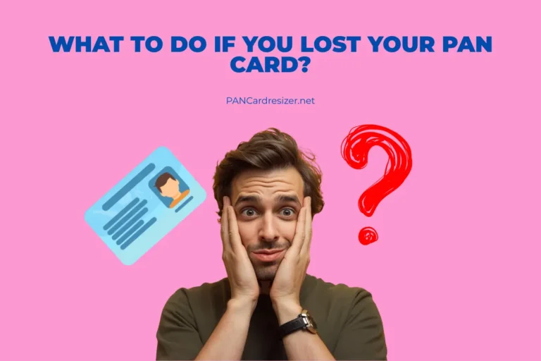 What to do if you lost your PAN Card - Pancardresizer.net