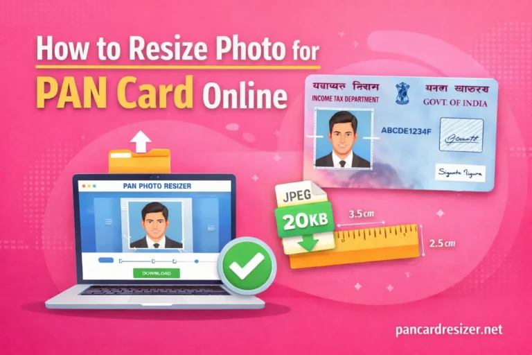 How to Resize Photo for PAN Card